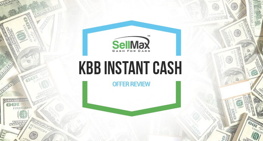 KBB Instant Cash Offer Review.