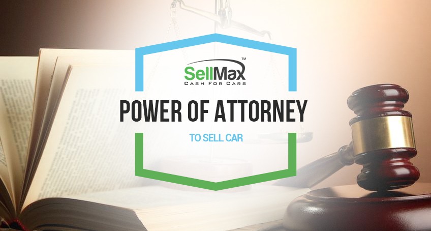 The Power Of Attorney To Sell A Car