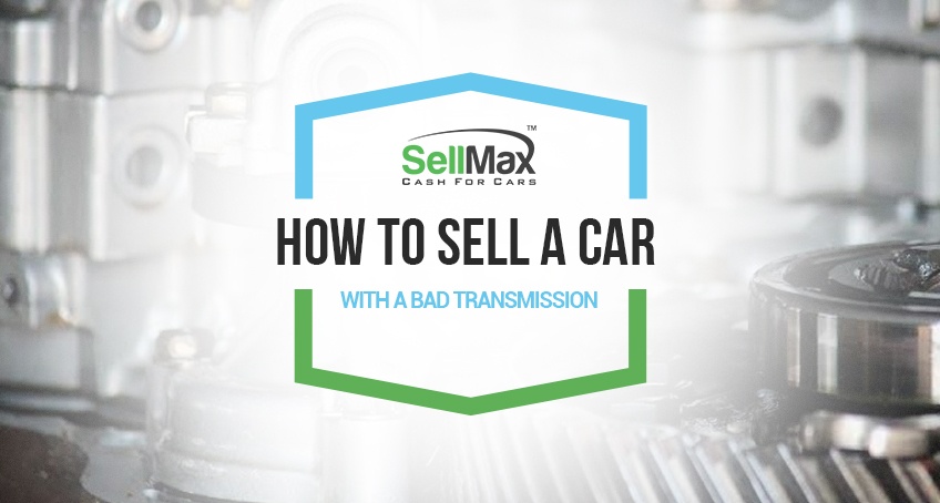 How To Sell A Car With A Bad Transmission
