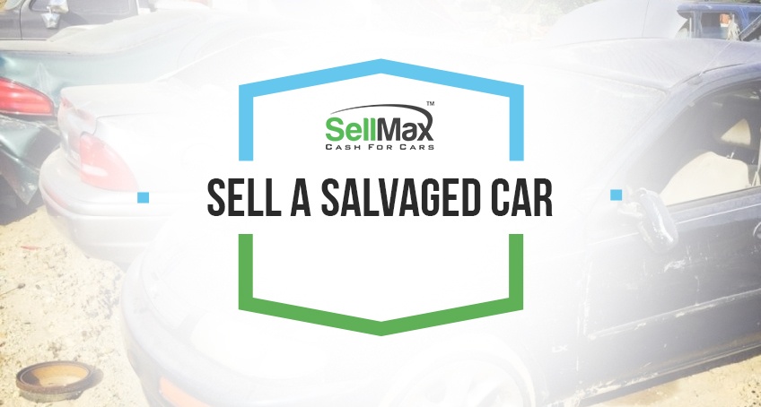 Sell A Salvaged Car Salvage Value Of Car