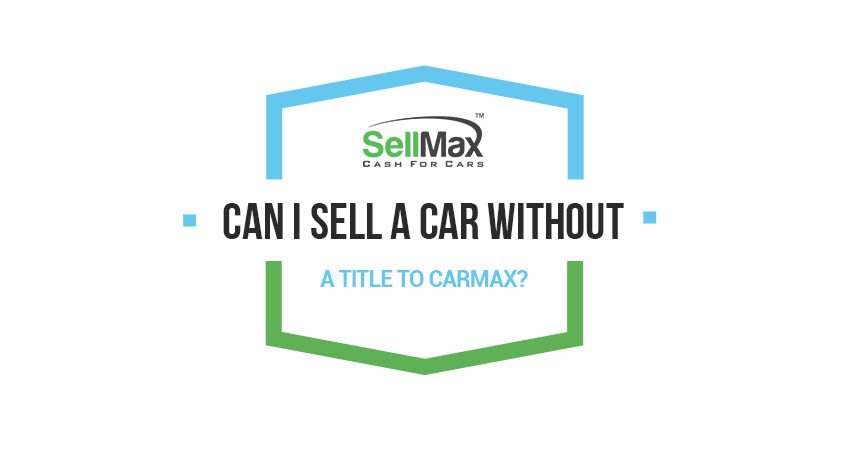 Who can i sell my sale car to without a title