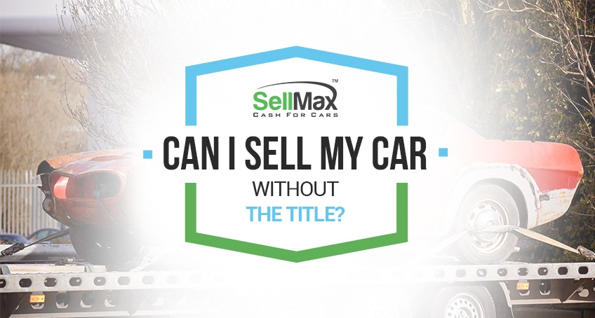 Can i sell my junk car without a hot sale title